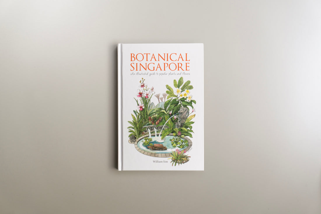 Botanical Singapore. An iilustrated guide to popular plants and flowers in Singapore