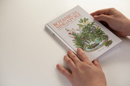 Botanical Singapore : An illustrated guide to popular plants and flowers
